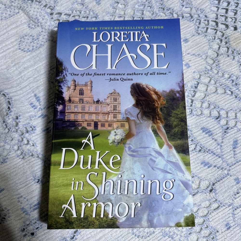 A Duke in Shining Armor: A Difficult Dukes Novel by Chase, Loretta